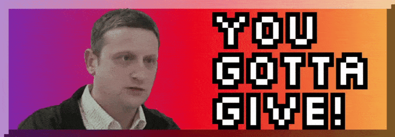 88x31 button with tim robinson saying you gotta give